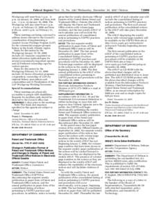 Federal Register / Vol. 72, No[removed]Wednesday, December 26, [removed]Notices Workgroup will meet from 1 p.m. - 6 p.m. on January 15, 2008, and from 8:30 a.m. - 3 p.m. on January 16, 2008. The Workgroup will also meet fro