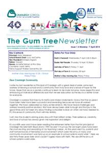 The Gum Tree Newsletter Starke Street Holt ACT 2615 | Tel: ([removed] |Fax: ([removed]www.cranleighps.act.edu.au | [removed] Key Contacts