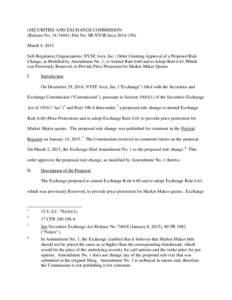 (SECURITIES AND EXCHANGE COMMISSION (Release No[removed]; File No. SR-NYSEArca[removed]March 4, 2015 Self-Regulatory Organizations; NYSE Arca, Inc.; Order Granting Approval of a Proposed Rule Change, as Modified by Am