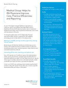 Results Worth Sharing HealthCare Partners Medical Group Helps Its IPA Physicians Improve Care, Practice Efficiencies,