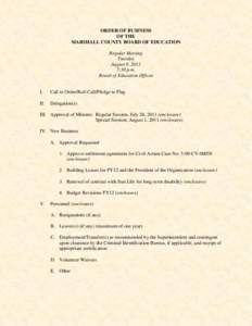 ORDER OF BUSINESS OF THE MARSHALL COUNTY BOARD OF EDUCATION Regular Meeting Tuesday August 9, 2011