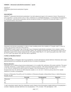 MERIDIA - sibutramine hydrochloride monohydrate capsule[removed]MERIDIA® (sibutramine hydrochloride monohydrate) Capsules CS-IV DESCRIPTION MERIDIA® (sibutramine hydrochloride monohydrate) is an orally administered ag