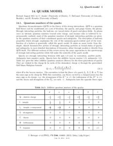 14. Quark model[removed]QUARK MODEL Revised August 2011 by C. Amsler (University of Z¨ urich), T. DeGrand (University of Colorado, Boulder), and B. Krusche (University of Basel).