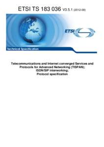 TS[removed]V3[removed]Telecommunications and Internet converged Services and Protocols for Advanced Networking (TISPAN); ISDN/SIP interworking; Protocol specification