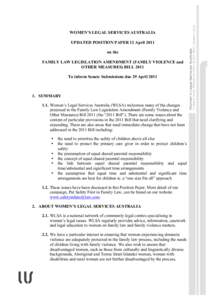 WOMEN’S LEGAL SERVICES AUSTRALIA UPDATED POSITION PAPER 12 April 2011 on the FAMILY LAW LEGISLATION AMENDMENT (FAMILY VIOLENCE and OTHER MEASURES) BILL 2011 To inform Senate Submissions due 29 April 2011
