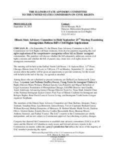THE ILLINOIS STATE ADVISORY COMMITTEE TO THE UNITED STATES COMMISSION ON CIVIL RIGHTS PRESS RELEASE September 18, 2013