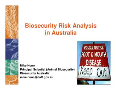 Government / Business / International trade / Risk / Security / Agreement on the Application of Sanitary and Phytosanitary Measures / Risk management / Department of Agriculture /  Fisheries and Forestry / Biosecurity in Australia / Biosecurity / Australian Quarantine and Inspection Service / Biosecurity Australia