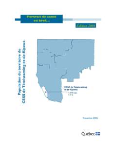 Population du territoire du CSSS de Témiscaming-et-de-Kipawa Portrait de santé en bref...  Édition 2006