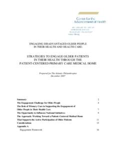 ENGAGING DISADVANTAGED OLDER PEOPLE IN THEIR HEALTH AND HEALTH CARE: STRATEGIES TO ENGAGE OLDER PATIENTS IN THEIR HEALTH THROUGH THE PATIENT-CENTERED PRIMARY CARE MEDICAL HOME