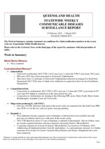 QUEENSLAND HEALTH STATEWIDE WEEKLY COMMUNICABLE DISEASES SURVEILLANCE REPORT 23 February 2015 – 1 March 2015 Extracted 3 March 2015