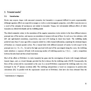 2. Triaxial nuclei* 2.1. Introduction  Nuclei may acquire shapes with non-axial symmetry, but triaxiality is in general difficult to prove experimentally.