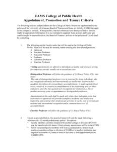 UAMS College of Public Health Appointment, Promotion and Tenure Criteria The following policies and procedures for the College of Public Health are supplemental to the policies of the University of Arkansas Board of Trus