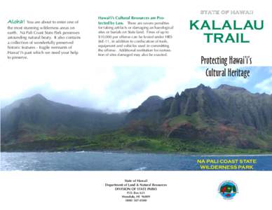 STATE OF HAWAII  Aloha! You are about to enter one of the most stunning wilderness areas on