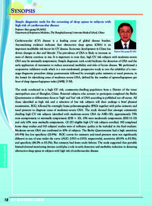 SYNOPSIS Simple diagnostic tools for the screening of sleep apnea in subjects with high risk of cardiovascular disease Professor Shao-guang HUANG Department of Respiratory Medicine, The Shanghai Jiaotong University Medic