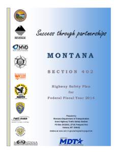 Success through partnerships  Highway Safety Plan for Federal Fiscal Year 2014