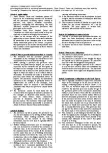 GENERAL TERMS AND CONDITIONS governing the purchase by auction of moveable property. These General Terms and Conditions were filed with the Chamber of Commerce and Industry for Amsterdam on 30 March 2004 under no. DS. 40