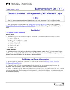 Memorandum D11[removed]Ottawa, March 9, 2015 Canada–Korea Free Trade Agreement (CKFTA) Rules of Origin In Brief
