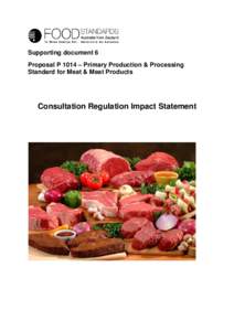 Supporting document 6 Proposal P 1014 – Primary Production & Processing Standard for Meat & Meat Products Consultation Regulation Impact Statement