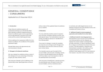 This is a translation of an original document in the Danish language. In case of discrepancies, the Danish version prevails.  GENERAL CONDITIONS – CONSUMERS Applicable from 21 November 2014