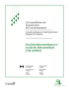 Liste des substances d’intérêt prioritaire - Rapport d'évaluation pour Oxybis(chlorométhane) et oxyde de chlorométhyle et de méthyle