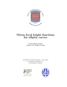 N´ eron local height functions for elliptic curves Corina Bianca Panda Advisor: Dr. Robin de Jong