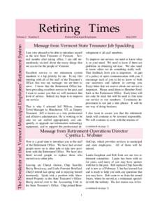 Retiring Times The Newsletter of the Vermont Municipal Employees’ Retirement System Volume 2 Number 2  Retired Municipal Employees