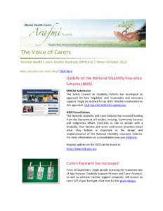 The Voice of Carers Mental Health Carers Arafmi Australia (MHCAA) E-News October 2012 Have you seen our news blog? Click here! Update on the National Disability Insurance Scheme (NDIS)