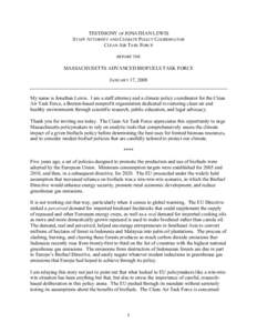 TESTIMONY OF JONATHAN LEWIS STAFF ATTORNEY AND CLIMATE POLICY COORDINATOR CLEAN AIR TASK FORCE BEFORE THE  MASSACHUSETTS ADVANCED BIOFUELS TASK FORCE