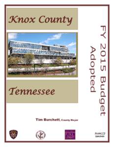 Knox County  Tennessee Tim Burchett, County Mayor  KNOX COUNTY, TENNESSEE