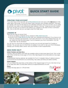 QUICK START GUIDE http://pivot.cos.com CREATING YOUR ACCOUNT If you don’t have a Pivot account, go to http://pivot.cos.com and click on the Sign up link in the upper right of the screen. Fill out your Name, Email, Pass