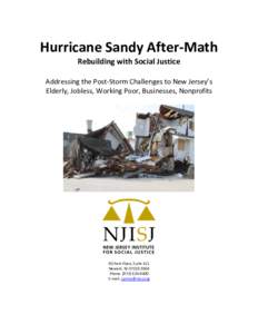    	
   Hurricane	
  Sandy	
  After-­‐Math	
   Rebuilding	
  with	
  Social	
  Justice	
  