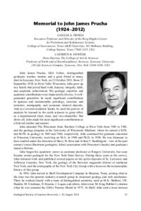 Memorial to John James Prucha (1924–2012) CARLOS A. DENGO Executive Professor and Director of the Berg-Hughes Center for Petroleum and Sedimentary Systems College of Geosciences, Texas A&M University, 102 Halbouty Buil