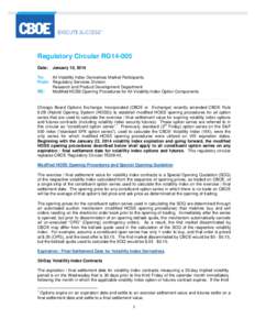 RG14-005 Modified HOSS Opening Procedures for All Volatility Index Components