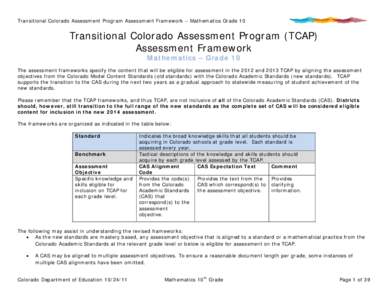 Transitional Colorado Assessment Program Assessment Framework – Mathematics Grade 10  Transitional Colorado Assessment Program (TCAP) Assessment Framework Mathematics – Grade 10 The assessment frameworks specify the 