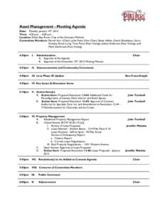 Asset Management - Meeting Agenda Date: Monday, January 14th, 2013 Time: 4:30 p.m. – 6:00 p.m. Location: Elliott Bay Room (Top of the Economy Market) Committee Members: Patrick Kerr (Chair), John Finke (Vice-Chair), Be