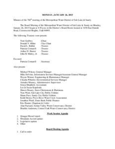 MONDAY, JANUARY 26, 2015 Minutes of the 786th meeting of the Metropolitan Water District of Salt Lake & Sandy The Board Meeting of the Metropolitan Water District of Salt Lake & Sandy on Monday, January 26, 2015 began at