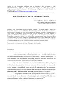 ANAIS DO III ENCONTRO NACIONAL DO GT HISTÓRIA DAS RELIGIÕES E DAS RELIGIOSIDADES – ANPUH -Questões teórico-metodológicas no estudo das religiões e religiosidades. IN: Revista Brasileira de História das Religiões. Maringá (PR) v. III, n.9,