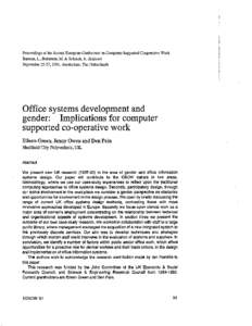Proceedings of the Second European Conference on Computer-Supported Cooperative Work Bannon, L., Robinson, M. & Schmidt, K. (Editors) September 25-27,1991, Amsterdam, The Netherlands Office systems development and gender