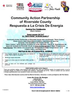 Community Action Partnership of Riverside County Respuesta a La Crisis De Energía Centros Con Calefacción (Warm Centers) Quiere escapar del frio?