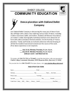 CHABOT COLLEGE  COMMUNITY EDUCATION Dance-ploration with Oakland Ballet Company Join Oakland Ballet Company in discovering the many joys of dance! Each