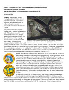 SECDEF / SECNAV FY2012-2013 Environmental Award Nomination Narrative Sustainability – Industrial Installation Marine Corps Support Facility Blount Island, Jacksonville, Florida INTRODUCTION Location. Marine Corps Suppo
