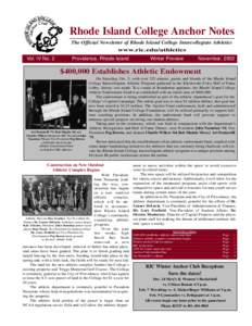 Rhode Island College Anchor Notes The Official Newsletter of Rhode Island College Intercollegiate Athletics www.ric.edu/athletics Vol. IV No. 2  Providence, Rhode Island