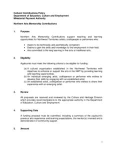 Cultural Contributions Policy Department of Education, Culture and Employment Ministerial Payment Authority Northern Arts Mentorship Contributions  1.