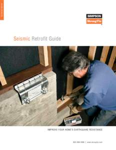 H OMEO W NERS  Seismic Retrofit Guide Improve Your Home’s Earthquake Resistance