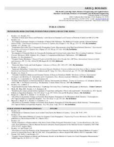 ARES J. ROSAKIS Otis Booth Leadership Chair, Division of Engineering and Applied Science Theodore von Kármán Professor of Aeronautics and Mechanical Engineering California Institute of Technology 1200 E. California Blv