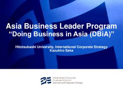 Seoul National University / Tokyo / Phenylketonuria / Japanese people / Seoul / Beijing / Government / Hitotsubashi University / Graduate School of International Corporate Strategy / Asia