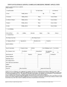TOWN OF ELLENDALE ZONING COMPLIANCE/BUILDING PERMIT APPLICATION Applicant to complete numbered spaces as applicable Address of Property: 1. Legal Description