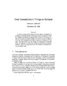 Oval Intersections in Tilings on Surfaces Dennis A. Schmidt¤ November 26, 1998 Abstract A tiling is a covering by polygons, without gaps or overlapping, of