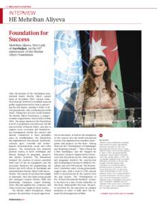 20 DIPLOMACY & POLITICS  INTERVIEW HE Mehriban Aliyeva Foundation for