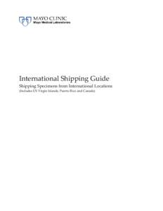 International Shipping Guide  Shipping Specimens from International Locations (Includes US Virgin Islands, Puerto Rico and Canada)  International Shipping Guide: Shipping Specimens from International Locations